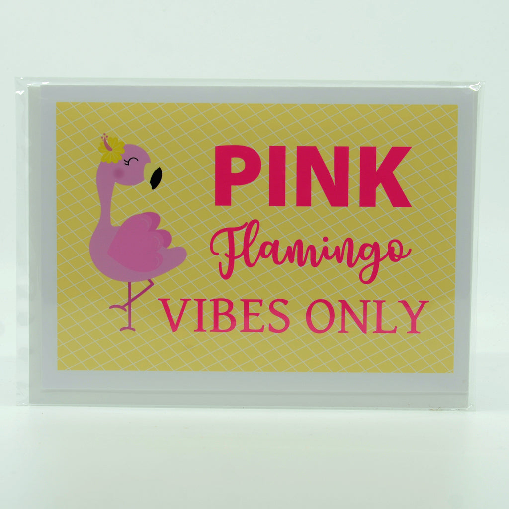 Pink Flamingo Vibes Only on a 5"x7" canvas greeting card