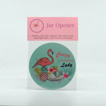 Crazy Flamingo Lady round rubber jar opener