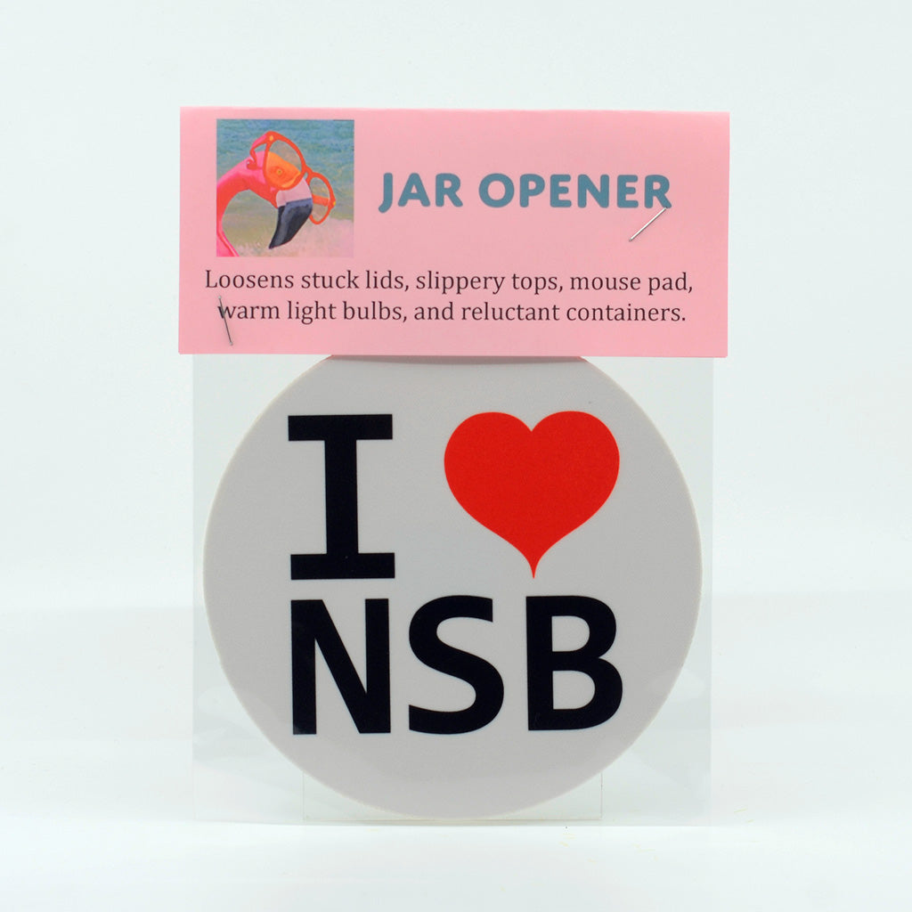 I love NSB (New Smyrna Beach) 5" Rubber Jar Opener