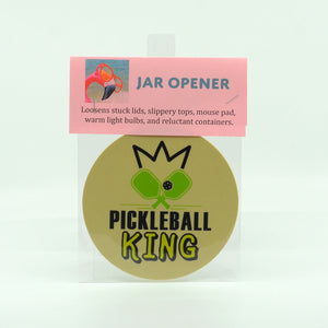 Pickleball King on round rubber jar opener