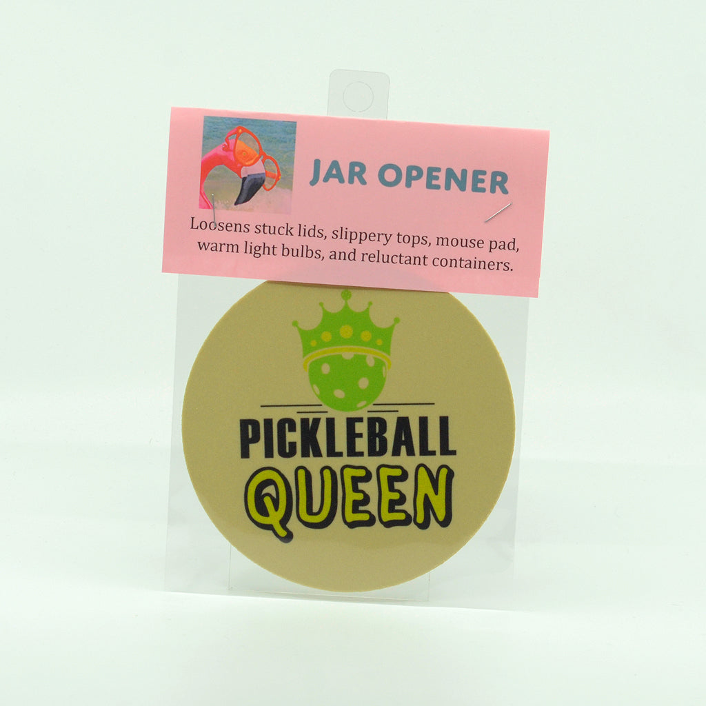 Pickleball Queen on round rubber jar opener