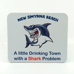 New Smyrna Beach A little drinking town with a shark problem graphics on a rectangle mouse pad