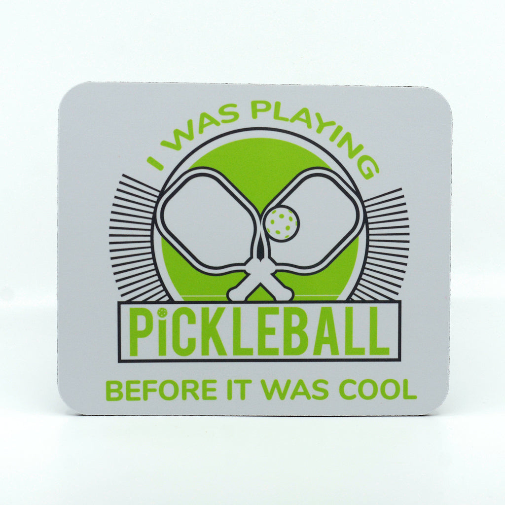 I was playing pickleball before it was cool on a rectangle rubber mouse pad
