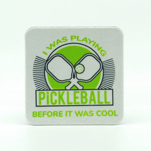I was playing pickleball before it was cool on a square home coaster
