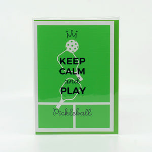 Keep Calm and Play Pickleball Greeting Card