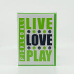 Live Love Play Pickleball Greeting Card