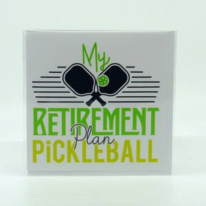 Pickleball Greeting Card-My Retirement Plan Pickleball