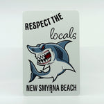 Respect the Locals-Shark-New Smyrna Beach Street Sign