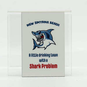 New Smyrna Beach - a little drinking town with a shark problem rectangle magnet