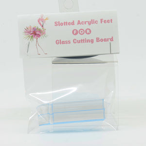Slotted Clear Acrylic Feet for displaying glass cutting boards