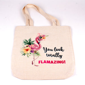 Polyester Linen Tote bag with Flamingo and words you look totally FLAMAZING
