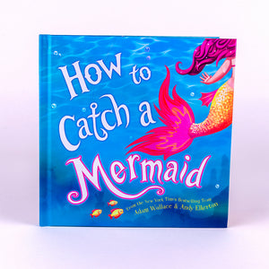 Children's Book How to Catch a Mermaid