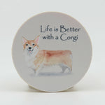 Life is better with a Corgi rubber home coaster